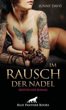 Im Rausch der Nadel | Erotischer Roman, Sunny Davis