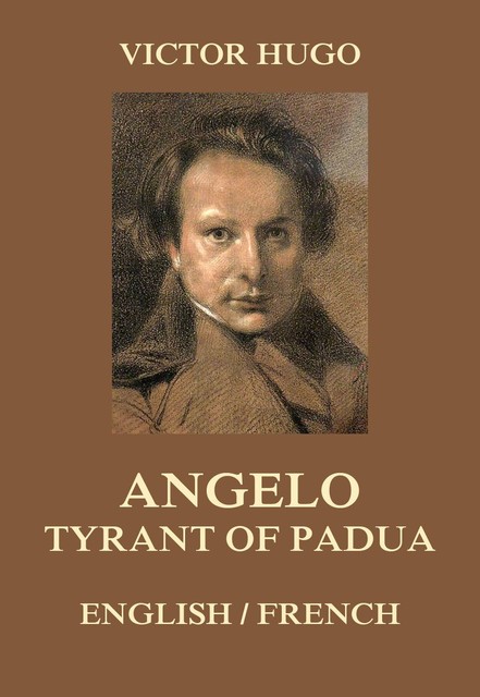 Angelo, Tyrant of Padua, Victor Hugo