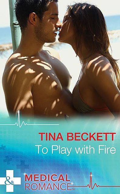 To Play With Fire, Tina Beckett