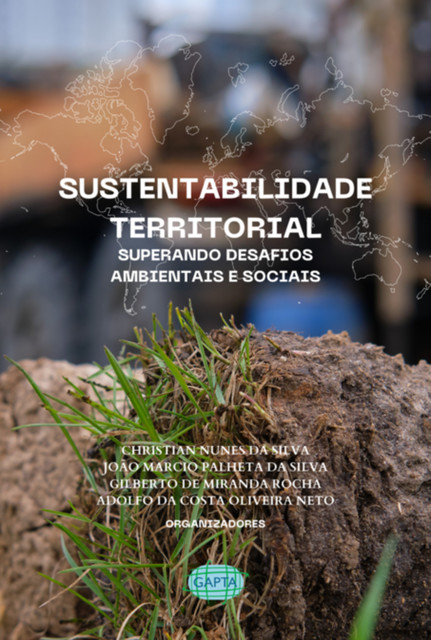 Sustentabilidade Territorial, Christian Nunes Da Silva, Adolfo Da Costa Oliveira Neto, Gilberto De Miranda Rocha, João Marcio Palheta Da Silva