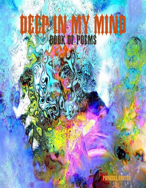 Deep In My Mind, Princess Hunter