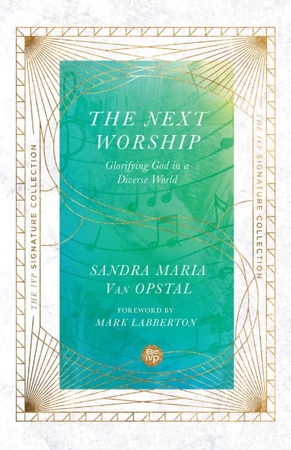 Next Worship, Sandra Maria Van Opstal