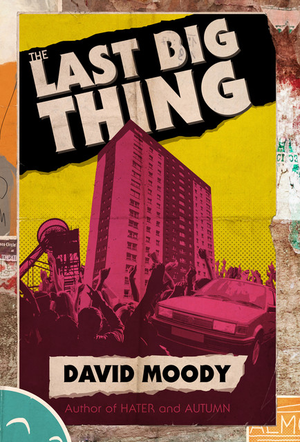 The Last Big Thing, David Moody