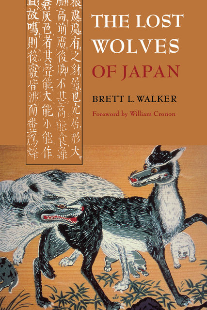 The Lost Wolves of Japan, Brett Walker