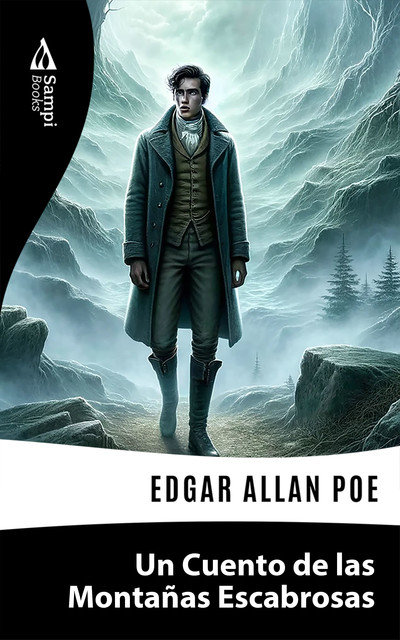 Un Cuento de las Montañas Escabrosas, Edgar Allan Poe