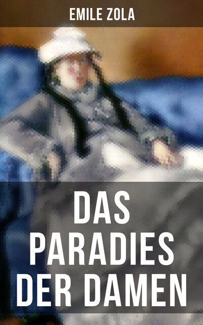 Das Paradies der Damen, Émile Zola