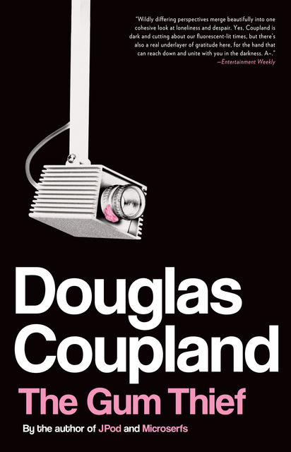 The gum thief: a novel, Douglas Coupland