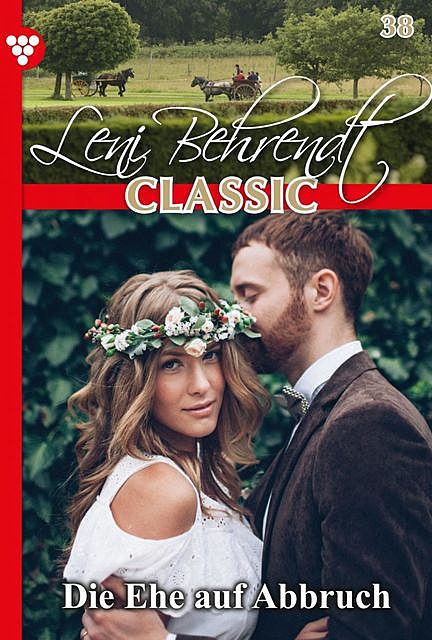Leni Behrendt Classic 38 – Liebesroman, Leni Behrendt