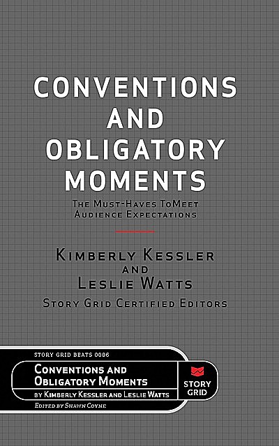 Conventions and Obligatory Moments, Leslie Watts, Kim Kessler