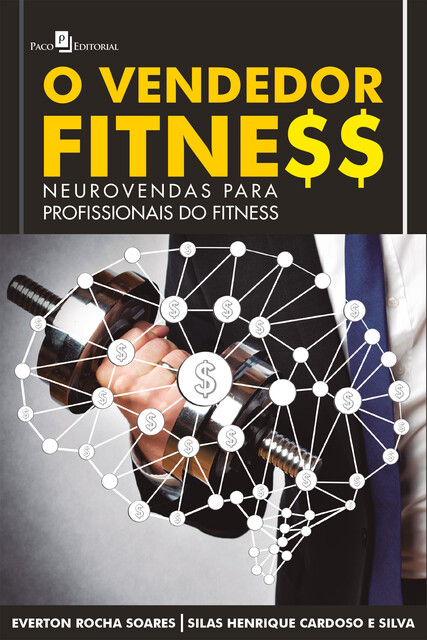 O Vendedor Fitness, Everton Rocha Soares, Silas Henrique Cardoso e Silva