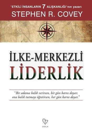 İlke Merkezli Liderlik, Stephen Covey