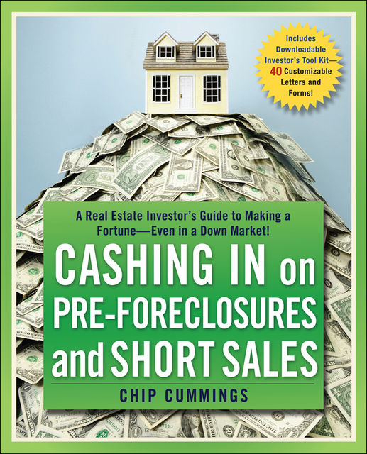 Cashing in on Pre-foreclosures and Short Sales, Chip Cummings