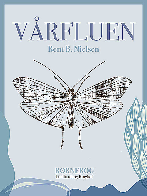 Vårfluen, Bent B. Nielsen