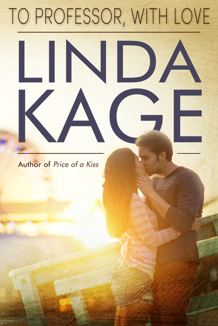 To Professor with Love, Linda Kage