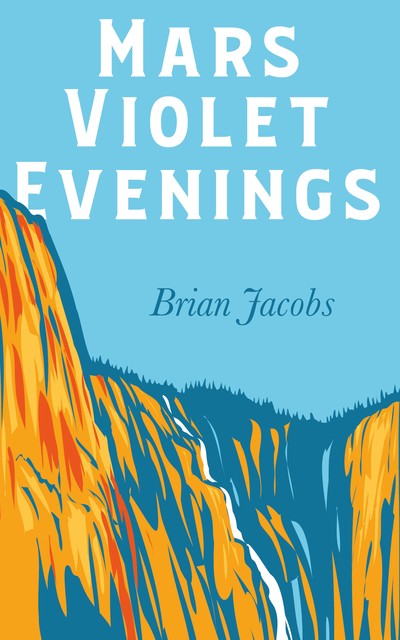 Mars Violet Evenings, Brian Jacobs