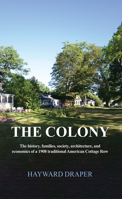 The Colony, Hayward Draper