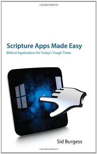 Scripture Apps Made Easy, Sid Burgess