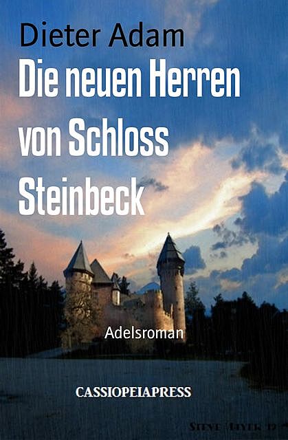 Die neuen Herren von Schloss Steinbeck, Dieter Adam
