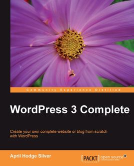 WordPress 3 Complete, April Hodge Silver
