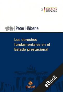 Los derechos fundamentales en el Estado prestacional, Peter Häberle