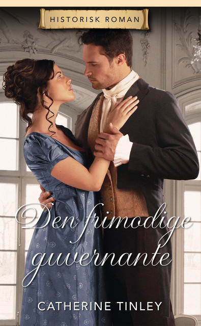 Den frimodige guvernante, Catherine Tinley
