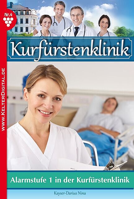 Kurfürstenklinik 4 – Arztroman, Nina Kayser-Darius