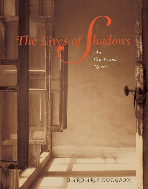 The Lives of Shadows, Barbara Hodgson