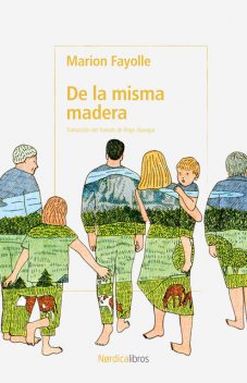De la misma madera, Marion Fayolle
