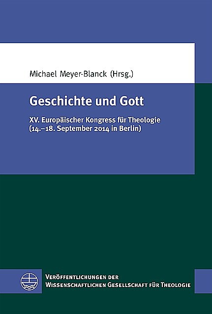 Geschichte und Gott, Michael Meyer-Blanck, Laura Schmitz