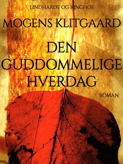 Den guddommelige hverdag, Mogens Klitgaard