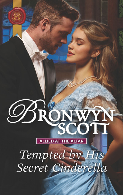 Tempted By His Secret Cinderella, Bronwyn Scott