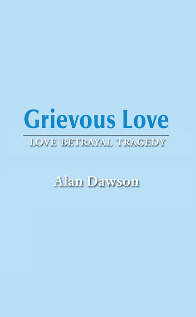Grievous Love, Alan Dawson