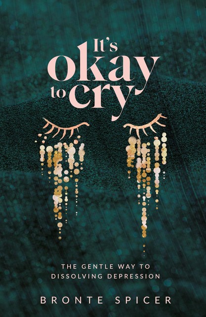 It's Okay to Cry, Bronte Spicer