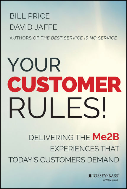 Your Customer Rules!, Bill Price, David Jaffe