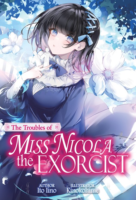 The Troubles of Miss Nicola the Exorcist: Volume 1, Ito Iino