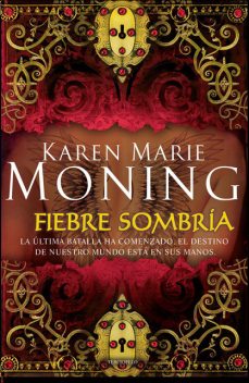 Fiebre sombría, Karen Marie Moning