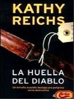 La Huella Del Diablo, Kathy Reichs