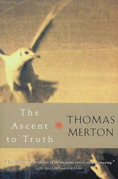 The Ascent to Truth, Thomas Merton