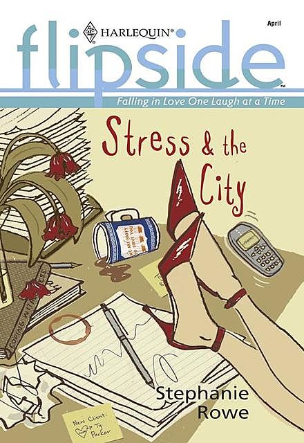 Stress and The City, Stephanie Rowe