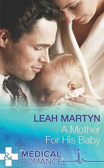 A Mother for His Baby, Leah Martyn