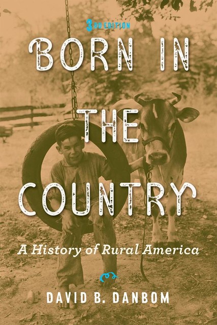 Born in the Country, David B. Danbom