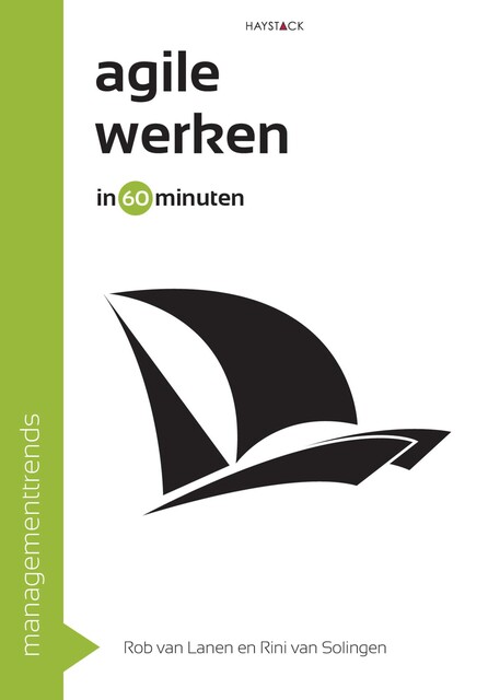 Agile werken in 60 minuten, Rini van Solingen, Rob van Lanen