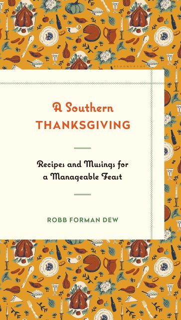 A Southern Thanksgiving, Robb Forman Dew