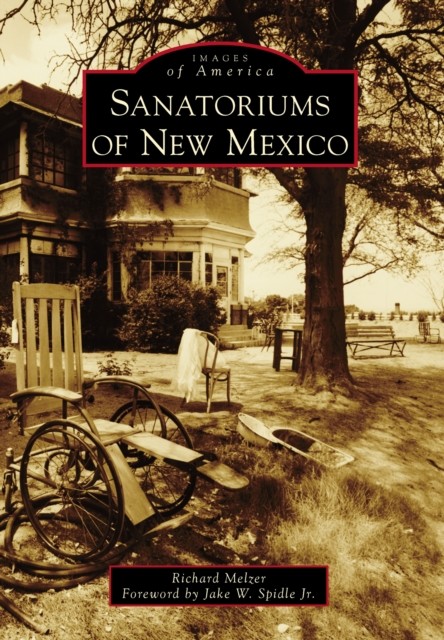 Sanatoriums of New Mexico, Richard Melzer