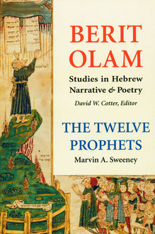 Berit Olam: The Twelve Prophets, Marvin A. Sweeney