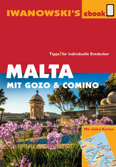 Malta mit Gozo und Comino - Reiseführer von Iwanowski, Annette Kossow