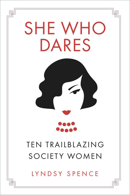 She Who Dares, Lyndsy Spence