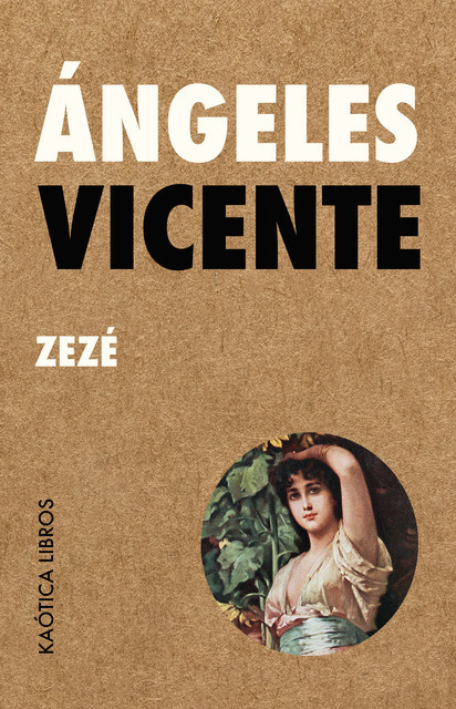 Zezé, Ángeles Vicente
