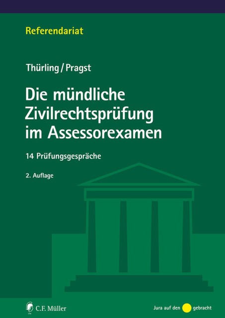 Die mündliche Zivilrechtsprüfung im Assessorexamen, Julia Thürling, Robert Pragst
