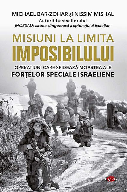 Misiuni La Limita Imposibilului, Michael Bar-Zohar, Nissim Mishal